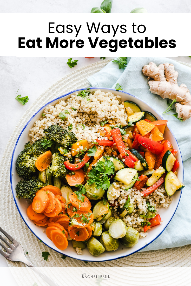 32 Easy Ways To Eat More Vegetables
