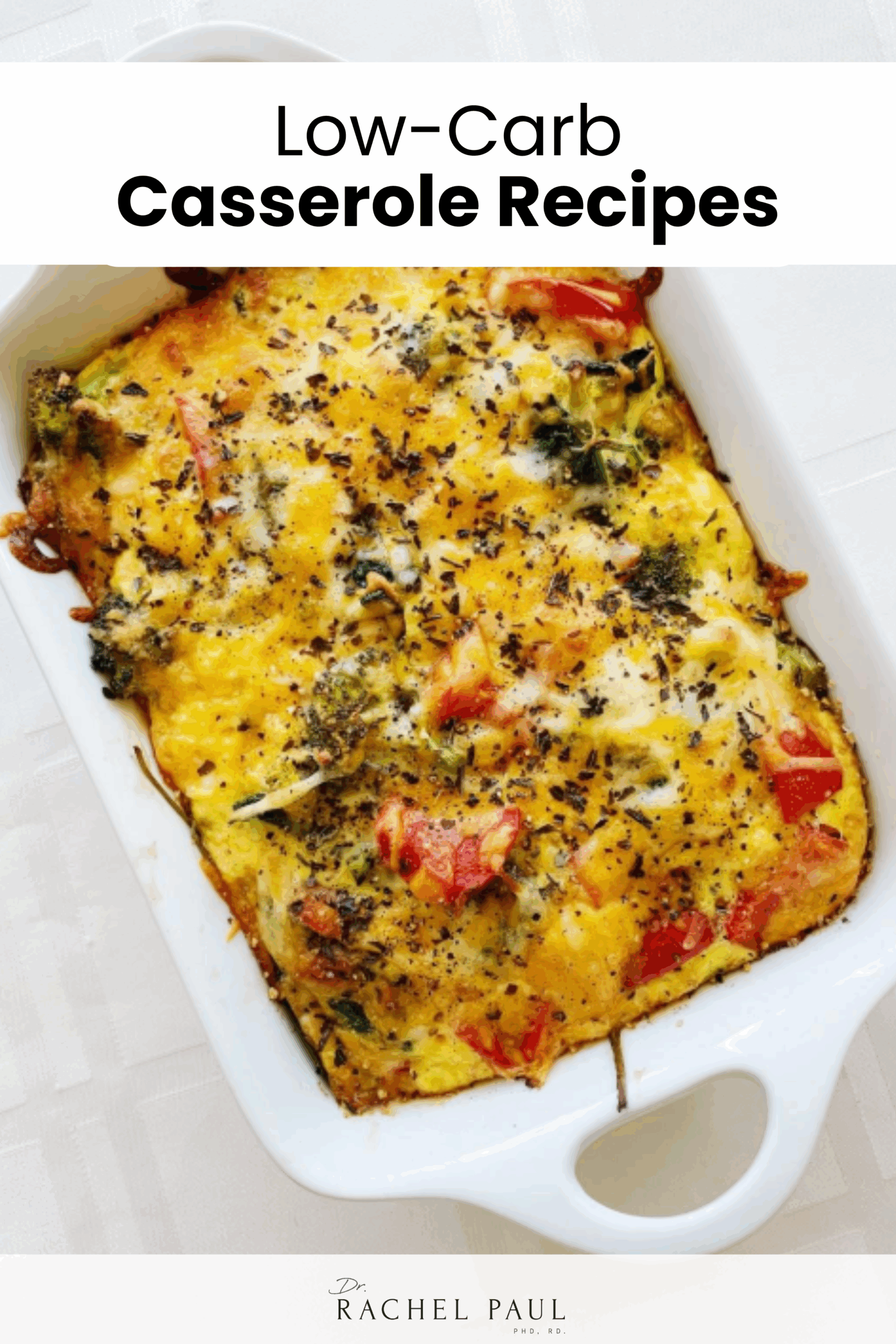 10 Low-Carb Casserole Recipes