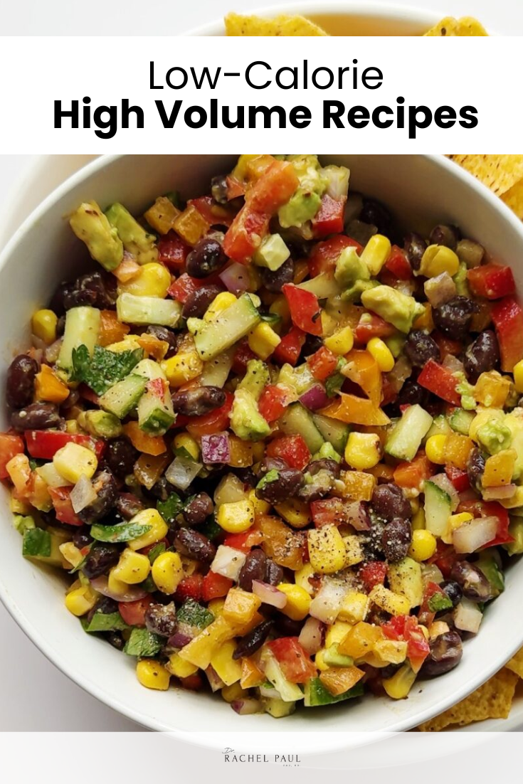 15 Low Calorie High Volume Recipes