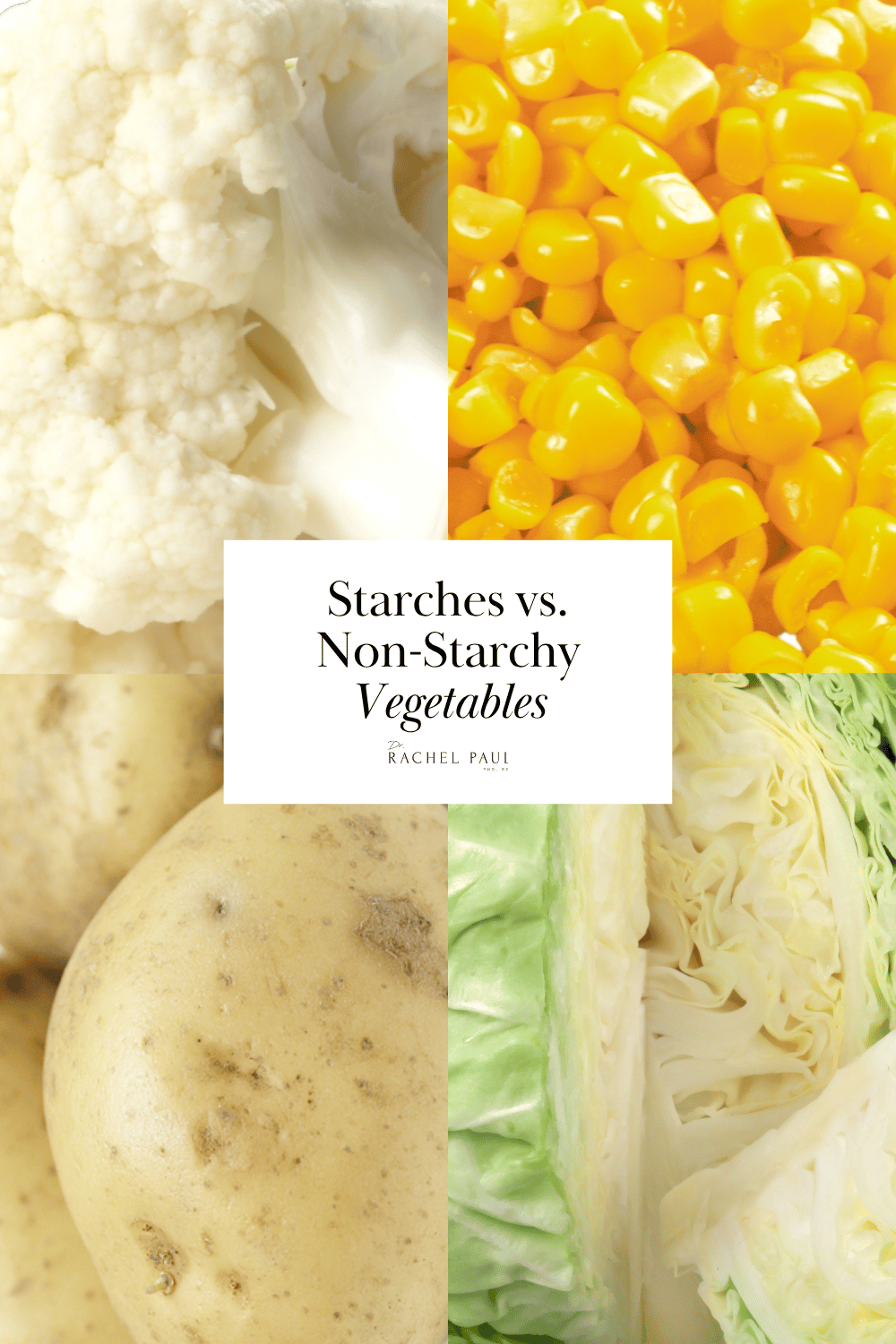Starches vs. Non-Starchy Vegetables