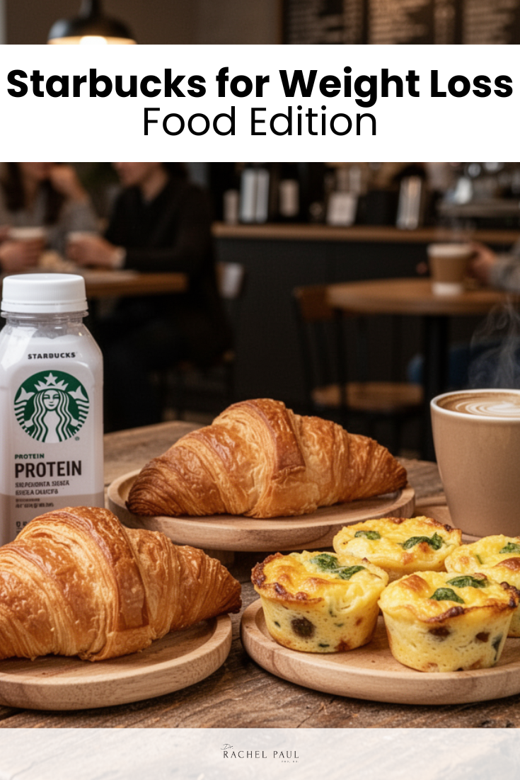 Starbucks for Weight Loss – Food Edition
