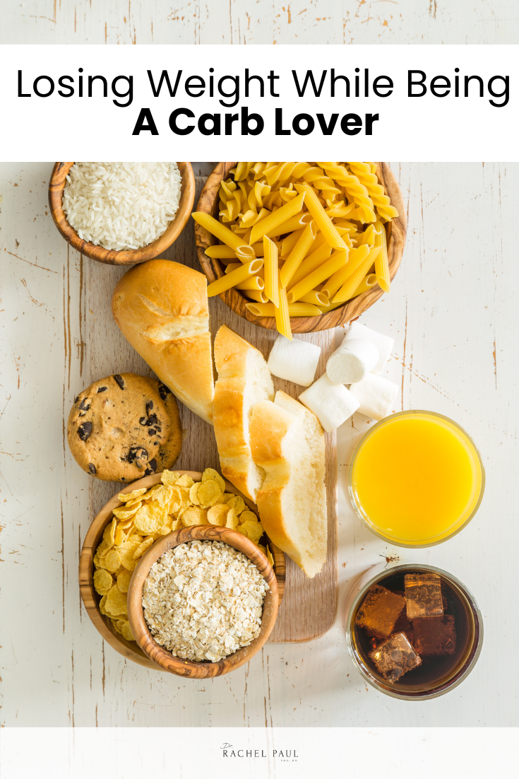 Losing Weight While Being a Carb Lover