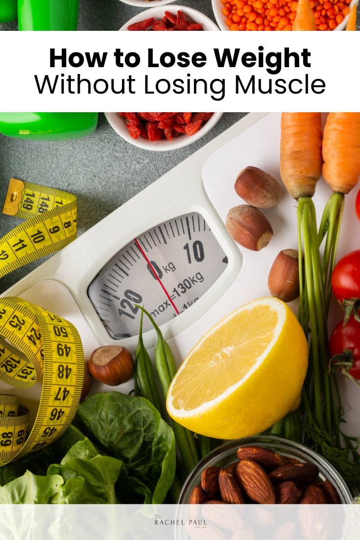 How to Lose Weight Without Losing Muscle: 4 Steps That Actually Work