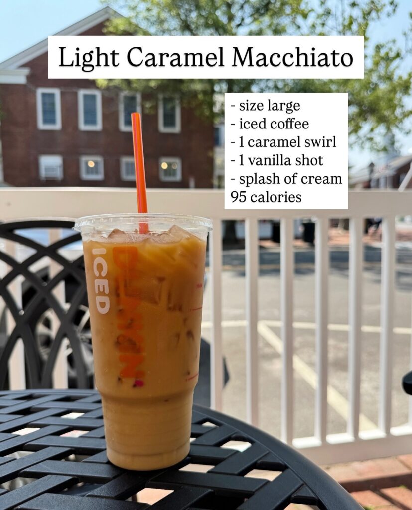 Large Dunkin' iced coffee called Light Caramel Macchiato with caramel swirl, vanilla flavor shot, splash of cream, and calorie count displayed.